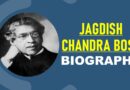 Jagadish Chandra Bose – Biography, Facts and Pictures
