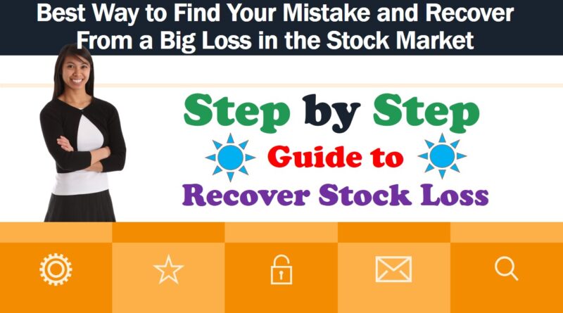 Best Way to Find Your Mistake and Recover From a Big Loss in the Stock Market