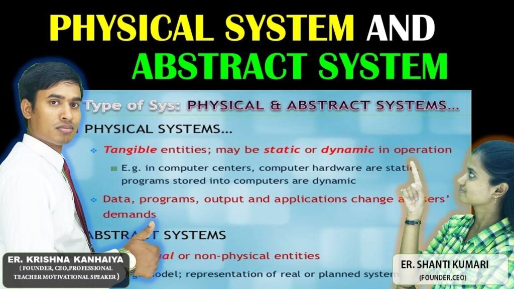 System Analysis and Design Business Analysis with Statistical analysis-Difference between Physical System and Abstract System